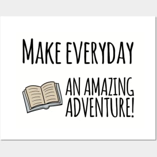 Make everyday an amazing adventure travelling inside books Posters and Art